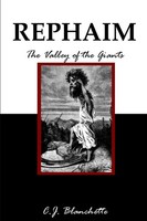 C. J. Blanchette | Rephaim The Valley Of The Giants | Taschenbuch | Englisch