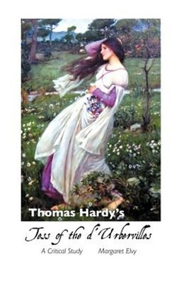 Thomas Hardy's Tess of the D'urbervilles : A Critical Study, Paperback by Elv...