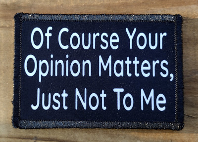 Your Opinion Morale Patch Hook and Loop Army Custom Tactical Funny 2A ...