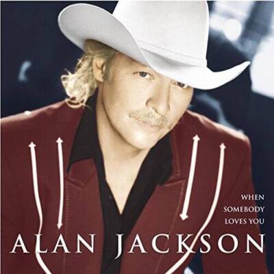 When Somebody Loves You - Audio CD By Alan Jackson - VERY GOOD
