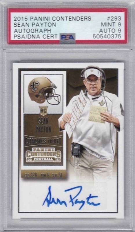 2015 Panini Contenders - Rookie Coaches Ticket Auto Sean Payton #293 PSA 9!!!