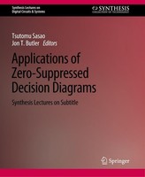 Applications Of Zero-Suppressed Decision Diagrams Jon T. Butler