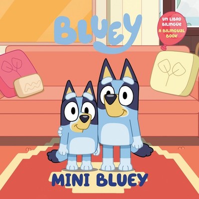 Mini Bluey (Bilingual English-Spanish Edition): Un Libro Biling?E