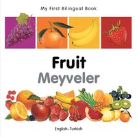 My First Bilingual Book-Fruit (English-Turkish) | Milet Publishing | Englisch