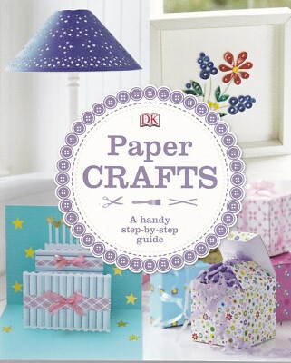 Paper Crafts step by step guide Book packed with easy to make ideas