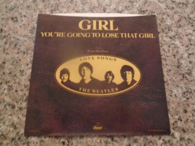 BEATLES Girl / You're Going To Lose That Girl 1977 45 Picture