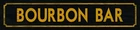 Bourbon Bar Vintage Style Metal Street Sign FREE SHIPPING Bar Whiskey Decor