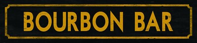 Bourbon Bar Vintage Style Metal Street Sign FREE SHIPPING Bar Whiskey Decor