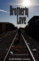 Peter Maxwell Calder | Brotherly Love | Taschenbuch | Englisch (2005) | Xlibris