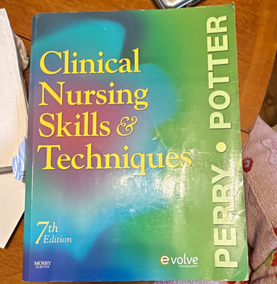 Clinical Nursing Skills & Techniques 7th Ed PB Perry Potter