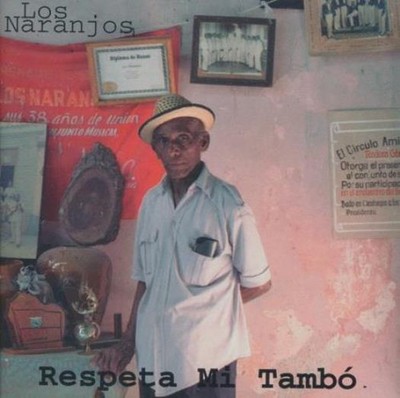 Los Naranjos: Respeta Mi Tambó MUSIC AUDIO CD salsa afro-cuban rumba dance 1997 