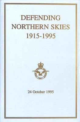 Defending Northern Skies 1915-1995 by Various