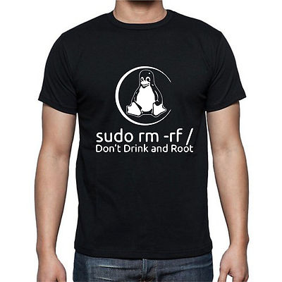 Sudo rm -rf Don't Drink and Root Penguin T-shirt Tee 