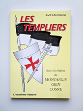 Les Templiers Commanderies de Montargis Gien Nemours Cosne Montbouy Boismorand