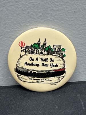 Vintage Pinback Button Hamburg New York 1985 100th Anniversary Hamburger 2.5 