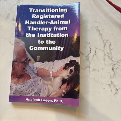 Transitioning Registered Handler-Animal Therapy From Institution to Community SC