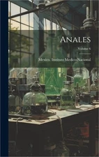 Anales; Volume 6 (Hardback or Cased Book)
