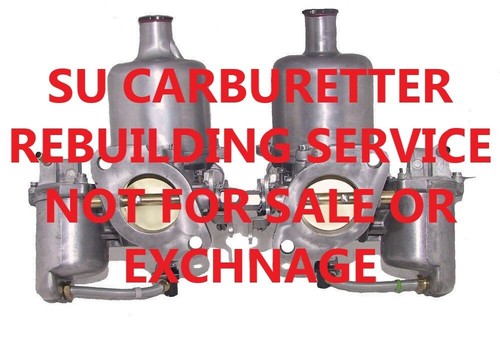 Have YOUR SU HS2 HS4 HS6 Carburetor Set Rebuilt! Triumph MG Volvo Austin-Healey