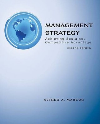 Management Strategy: Achieving Sustained Competitive Advantage (Irwi - VERY GOOD