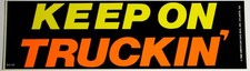 KEEP ON TRUCKIN' Vinyl Bumper Sticker AGB NEW UNUSED