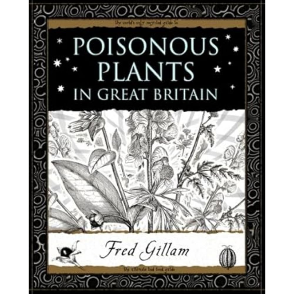 Poisonous Plants in Great Britain by Fred Gillam 9781904263876 NEW - Image 4