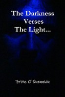The Darkness Verses The Light... Fritz O'skennick Taschenbuch Englisch 2010