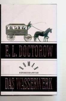 Das Wasserwerk: Roman von Doctorow, E.L. | Buch | Zustand sehr gut