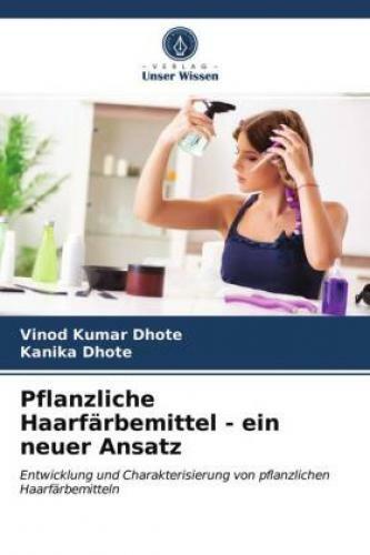 Thumbnail - Pflanzliche Haarfärbemittel - Ein Neuer Ansatz Entwicklung Und