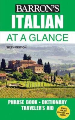 Italian At a Glance: Foreign Language Phrasebook  Dictionary (At a Glanc - GOOD