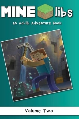 Mine-Libs Vol 2: An Ad-lib Adventure Book - paperback Beadcraft Books