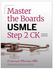 Master the Boards USMLE Step 2 Ck, Eighth Edition Paperback by Conrad Fischer