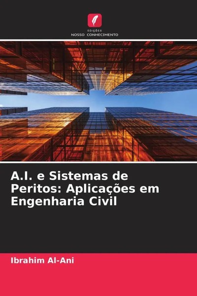 Ibrahim Al-Ani | A.I. E Sistemas De Peritos: AplicaçõEs Em Engenharia Civil-image