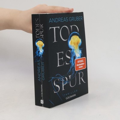 Todesspur: Thriller  |  Andreas Gruber