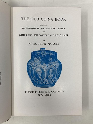 Old China Book Including Staffordshire Wedgewood Lustre and other english 1st Ed - Picture 3 of 7