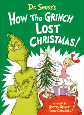 Dr. Seuss's How the Grinch Lost Christmas! by Alastair Heim: New