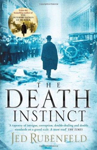 The Death Instinct By Jed Rubenfeld. 9780755344024