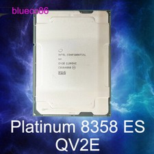 Intel Xeon Platinum 8358 ES QV2E 32C 64T 2.2GHz 48MB 250W LGA4189 CPU processor