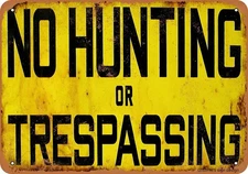 Vintage Tin Sign NO HUNTING OR TRESPASSING"Private property no trespassing sign