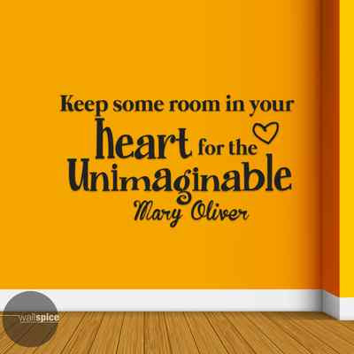 Mary Oliver Keep Some Room In Your Heart For The Unimaginable Vinyl Wall Decals