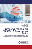 Nidhi Vora (U. A.) | Supportive Periodontal Therapy - A Comprehensive Review