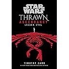 Star Wars: Thrawn Ascendancy (Book III: Lesser Evil)