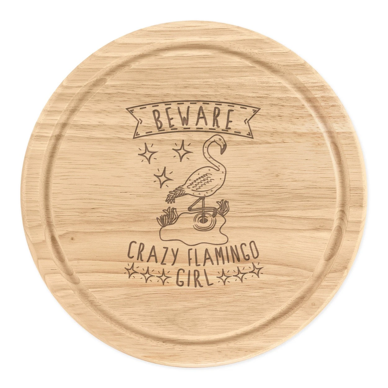 Beware Crazy Flamingo Girl Round Chopping Cheese Board Funny