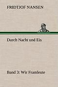 Durch Nacht und Eis - Band 3: Wir Framleute | Buch | 9783847270041
