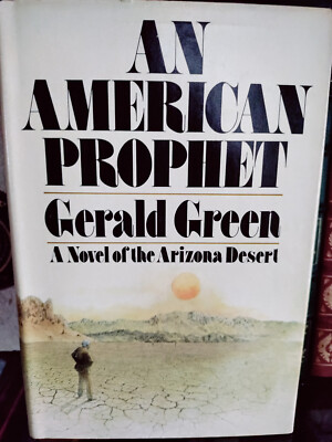 An American Prophet_Gerald Green_HCDJ_1977_1st Edition_Very Good