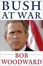 Bush at War : Inside the Bush White House Hardcover Bob Woodward