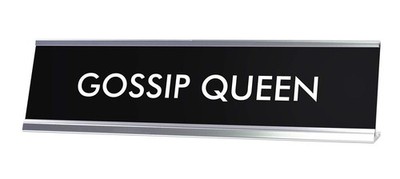 Signs ByLITA GOSSIP QUEEN Novelty Desk Sign