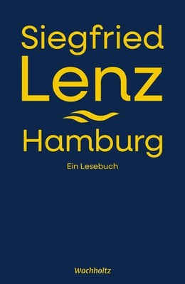 Siegfried Lenz. Hamburg. | Siegfried Lenz | deutsch
