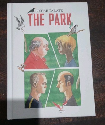 The Park Hardcover By Zarate, Oscar 
