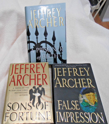 3 Jeffrey Archer Novels, False Impression, A Prisoner of Birth & Sons of Fortune