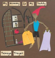 Takeya Trayer | My Mommy Is My Daddy | Buch | Englisch (2021) | Gebunden